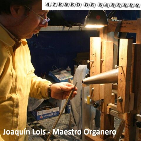 Joaquín Lois - Maestro Organero (videopódcast) (Tordesillas)