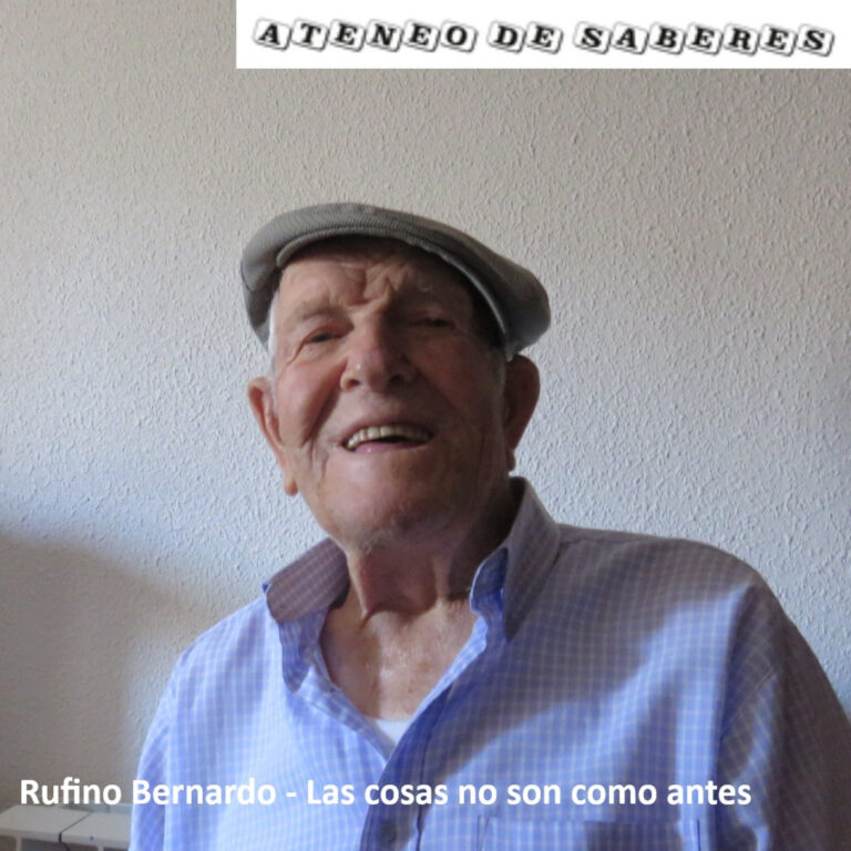 Rufino Bernardo – Las cosas no son como antes (Hita)
